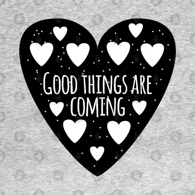 Good things are coming by BlackMeme94